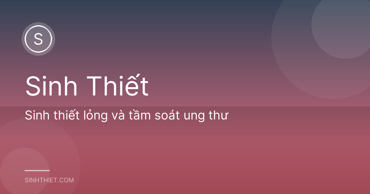 Sinh thiết lỏng và tầm soát ung thư