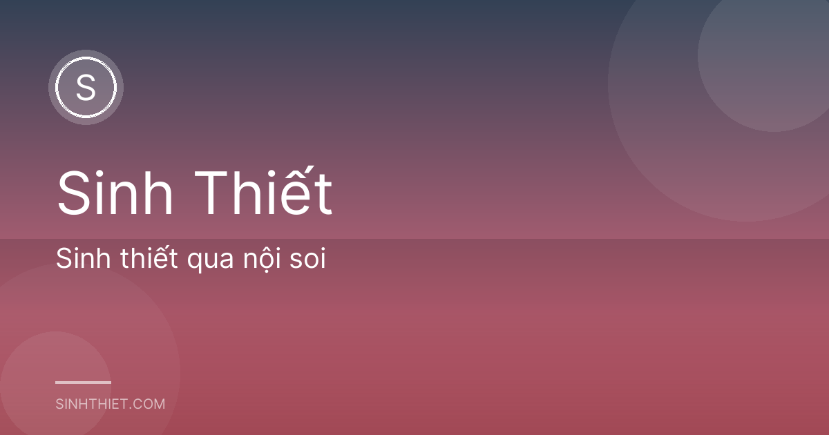 Sinh thiết qua nội soi